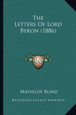 The Letters of Lord Byron (1886)