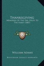 Thanksgiving: Memories of the Day, Helps to the Habit (1887)