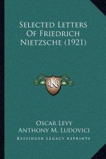 Selected Letters of Friedrich Nietzsche (1921)
