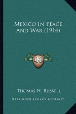 Mexico in Peace and War (1914)