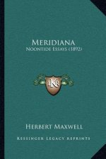 Meridiana: Noontide Essays (1892)