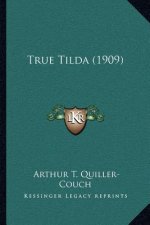 True Tilda (1909)