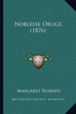 Noblesse Oblige (1876)