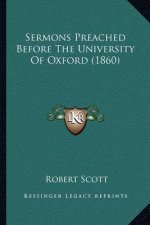 Sermons Preached Before the University of Oxford (1860)