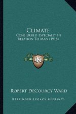 Climate: Considered Especially in Relation to Man (1918)
