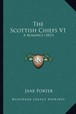 The Scottish Chiefs V1: A Romance (1825)