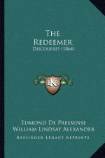 The Redeemer: Discourses (1864)