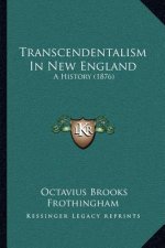 Transcendentalism In New England: A History (1876)