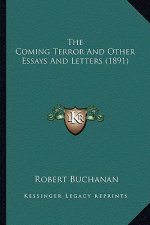 The Coming Terror and Other Essays and Letters (1891)