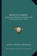 Miscellanies: From the Oxford Sermons and Other Writings (1870)