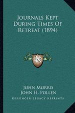 Journals Kept During Times of Retreat (1894)
