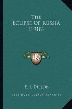 The Eclipse of Russia (1918)