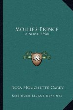 Mollie's Prince: A Novel (1898)
