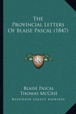 The Provincial Letters of Blaise Pascal (1847)