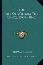 The Life of William the Conqueror (1846)