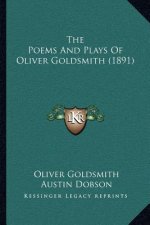 The Poems and Plays of Oliver Goldsmith (1891)