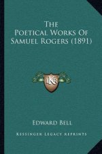 The Poetical Works of Samuel Rogers (1891)
