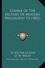 Course Of The History Of Modern Philosophy V2 (1852)