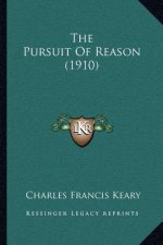 The Pursuit of Reason (1910)