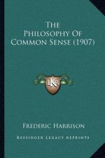 The Philosophy of Common Sense (1907)
