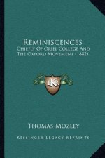 Reminiscences: Chiefly of Oriel College and the Oxford Movement (1882)