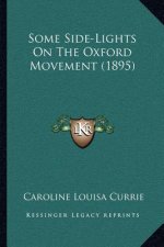 Some Side-Lights on the Oxford Movement (1895)