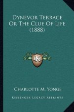 Dynevor Terrace or the Clue of Life (1888)