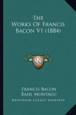 The Works of Francis Bacon V1 (1884)