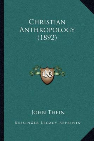 Christian Anthropology (1892)