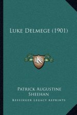 Luke Delmege (1901)
