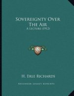 Sovereignty Over The Air: A Lecture (1912)