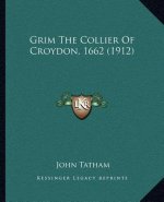 Grim the Collier of Croydon, 1662 (1912)