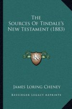 The Sources of Tindale's New Testament (1883)