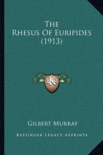 The Rhesus of Euripides (1913)