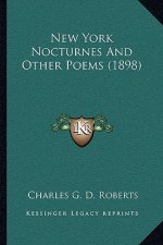 New York Nocturnes and Other Poems (1898)
