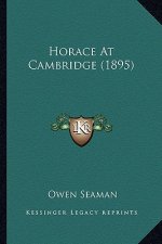 Horace at Cambridge (1895)