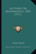 Lectures on Mathematics, 1893 (1911)
