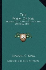 The Poem of Job: Translated in the Meter of the Original (1914)