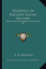 Readings In English Social History: From Contemporary Literature V4: 1603-1688 (1922)