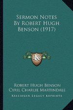 Sermon Notes by Robert Hugh Benson (1917)