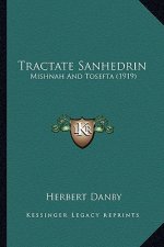 Tractate Sanhedrin: Mishnah and Tosefta (1919)