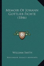 Memoir of Johann Gottlieb Fichte (1846)