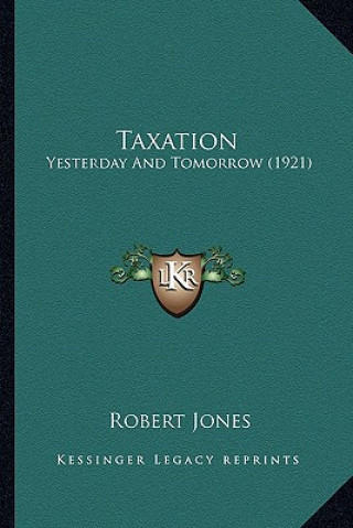 Taxation: Yesterday and Tomorrow (1921)