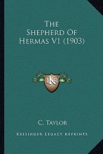 The Shepherd of Hermas V1 (1903)