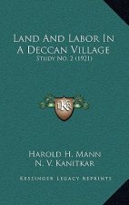 Land and Labor in a Deccan Village: Study No. 2 (1921)