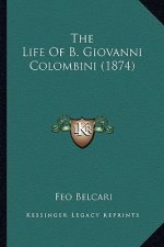 The Life of B. Giovanni Colombini (1874)
