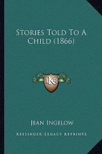 Stories Told To A Child (1866)