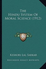 The Hindu System of Moral Science (1912)