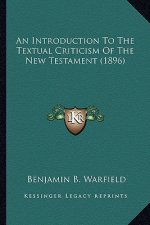 An Introduction to the Textual Criticism of the New Testament (1896)