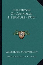 Handbook of Canadian Literature (1906)